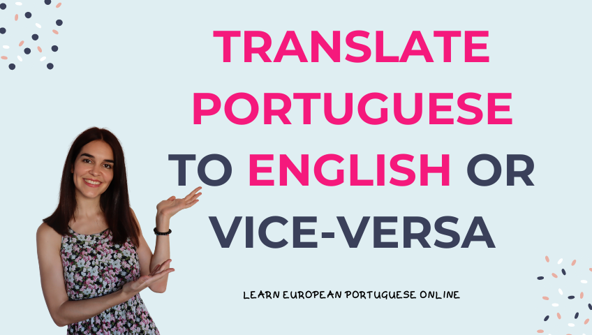 translate-portuguese-to-english-or-vice-versa