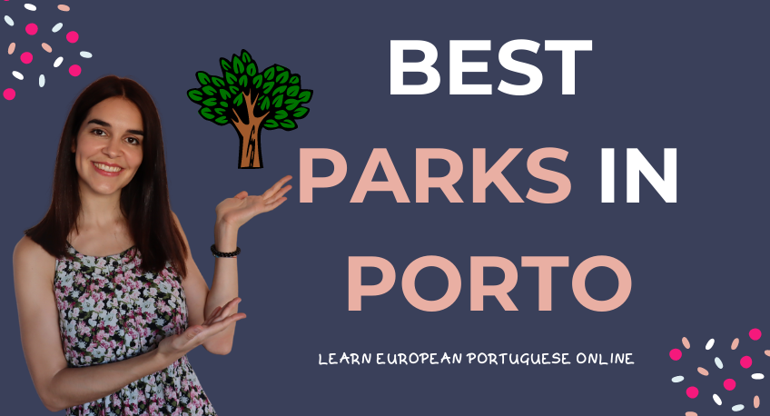 Best from and in Porto Parks