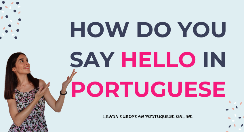 How do you say hello in Portuguese