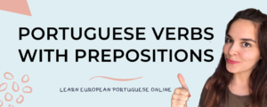 Portuguese Verbs With Prepositions