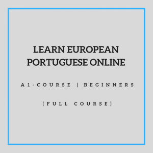 Learn European Portuguese Online A1 Course