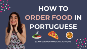 How To Order Food in Portuguese