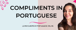 Compliments In Portuguese