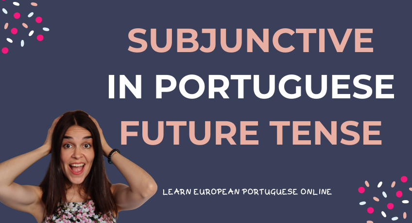 Subjunctive in Portuguese Future Tense