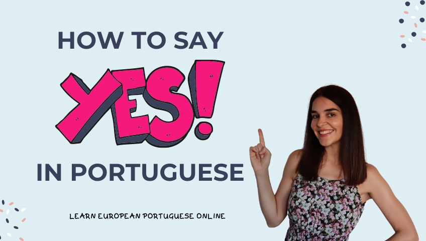 How To Say Yes In Portuguese 7 Different Ways