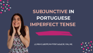 Subjunctive in Portuguese Imperfect Tense