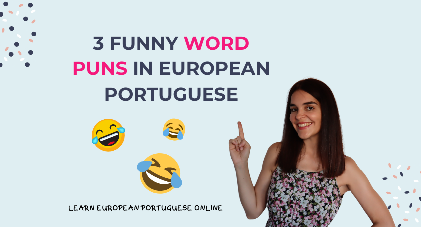 3 Funny Word Puns in European Portuguese