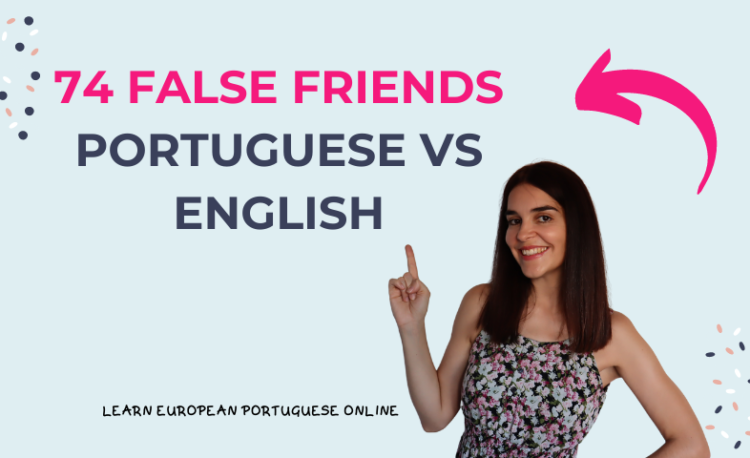 74 False Friends Portuguese vs English