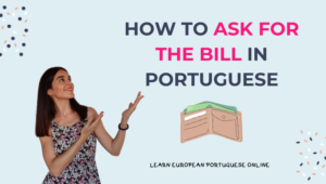 How to ask for the bill in Portuguese