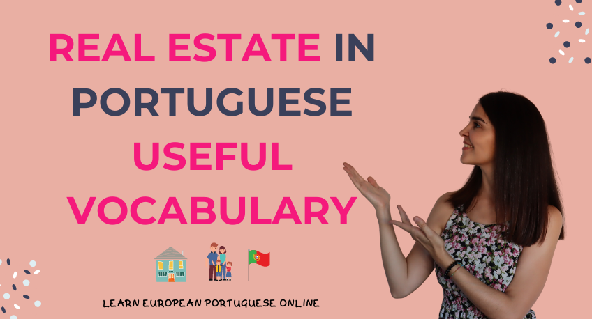 Real Estate in Portuguese Useful Vocabulary