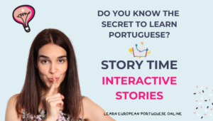 Story Time Interactive Stories in Portuguese