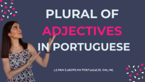 Plural of Adjectives in Portuguese