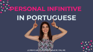 Personal Infinitive in Portuguese
