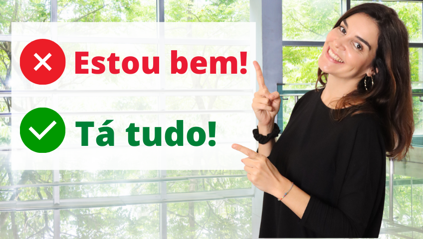 How To Answer To HOW ARE YOU In Portuguese [NOT ONLY “ESTOU BEM”]