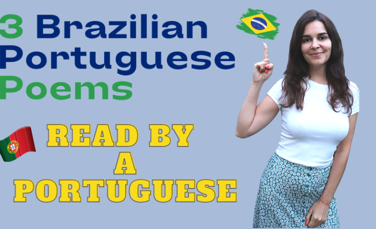 3 Brazilian Portuguese Poems read by a Portuguese