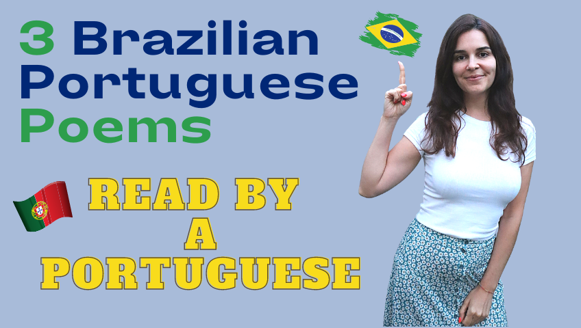 3 Brazilian Portuguese Poems read by a Portuguese