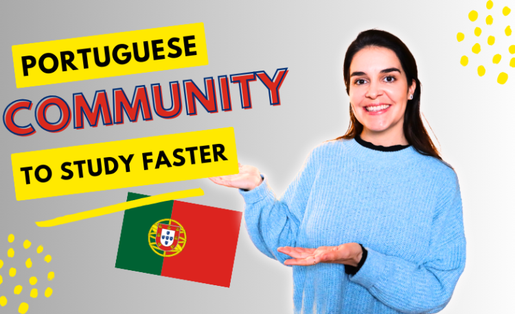 7 Simple Reasons to join a Portuguese Study Community