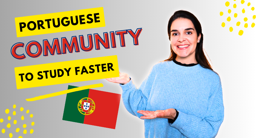 7 Simple Reasons to join a Portuguese Study Community