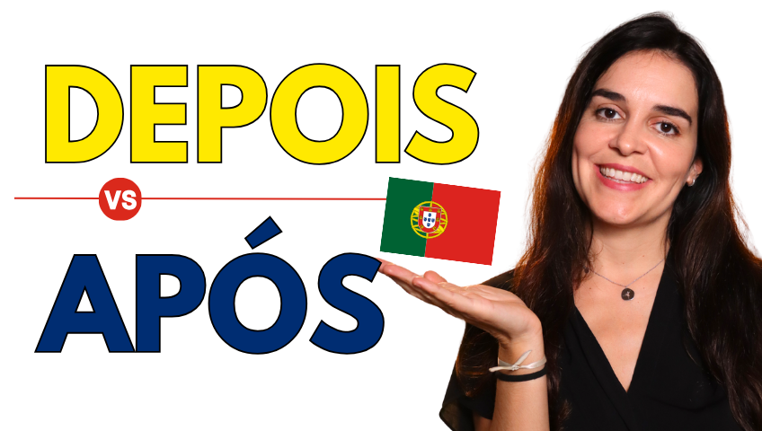 The Difference Between DEPOIS and APÓS in European Portuguese